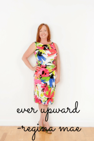 Ever Upward Regina Mae