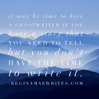 ReginaMaeWrites Ghostwriter